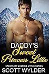 Daddy's Sweet Princess Little by Scott Wylder