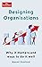 Designing Organisations: Wh...