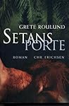 Setans Porte by Grete Roulund