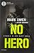 No hero. Storia di un Navy Seal