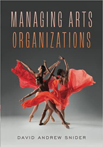 Managing Arts Organizations (Kindle Edition)