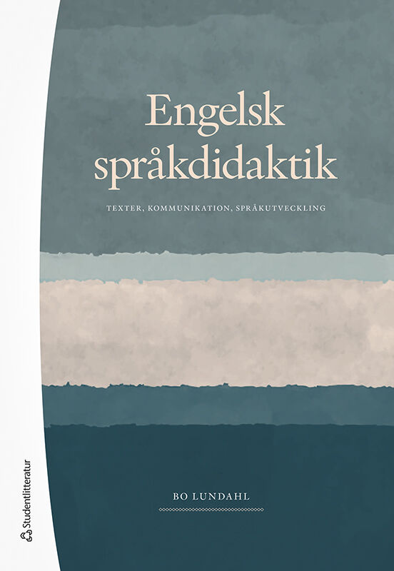 Engelsk språkdidaktik – Texter, kommunikation, språkutveckling
