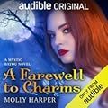 A Farewell to Charms (Mystic Bayou, #8) 