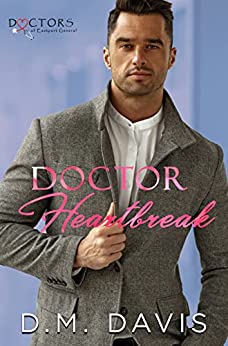 Doctor Heartbreak (Doctors of Eastport General)