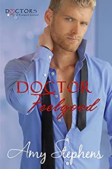 Doctor Feelgood (Doctors of Eastport General)