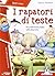 I rapatori di teste by Marco Moschini