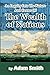 An Inquiry into the Nature and Causes of the Wealth of Nations -Complete Parts(Annotated)
