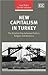 New Capitalism in Turkey: The Relationship between Politics, Religion and Business