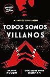 Todos somos villanos by Amanda Foody