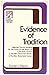 Evidence of tradition (Twin Brooks series) (English, Latin and Greek Edition)