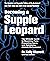 Becoming A Supple Leopard
