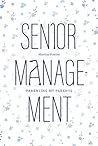 Senior Management: Parenting My Parents
