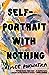 Self-Portrait with Nothing