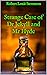 Strange Case of Dr Jekyll and Mr Hyde
