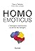 Homo emoticus - L'intelligence émotionnelle au service des managers