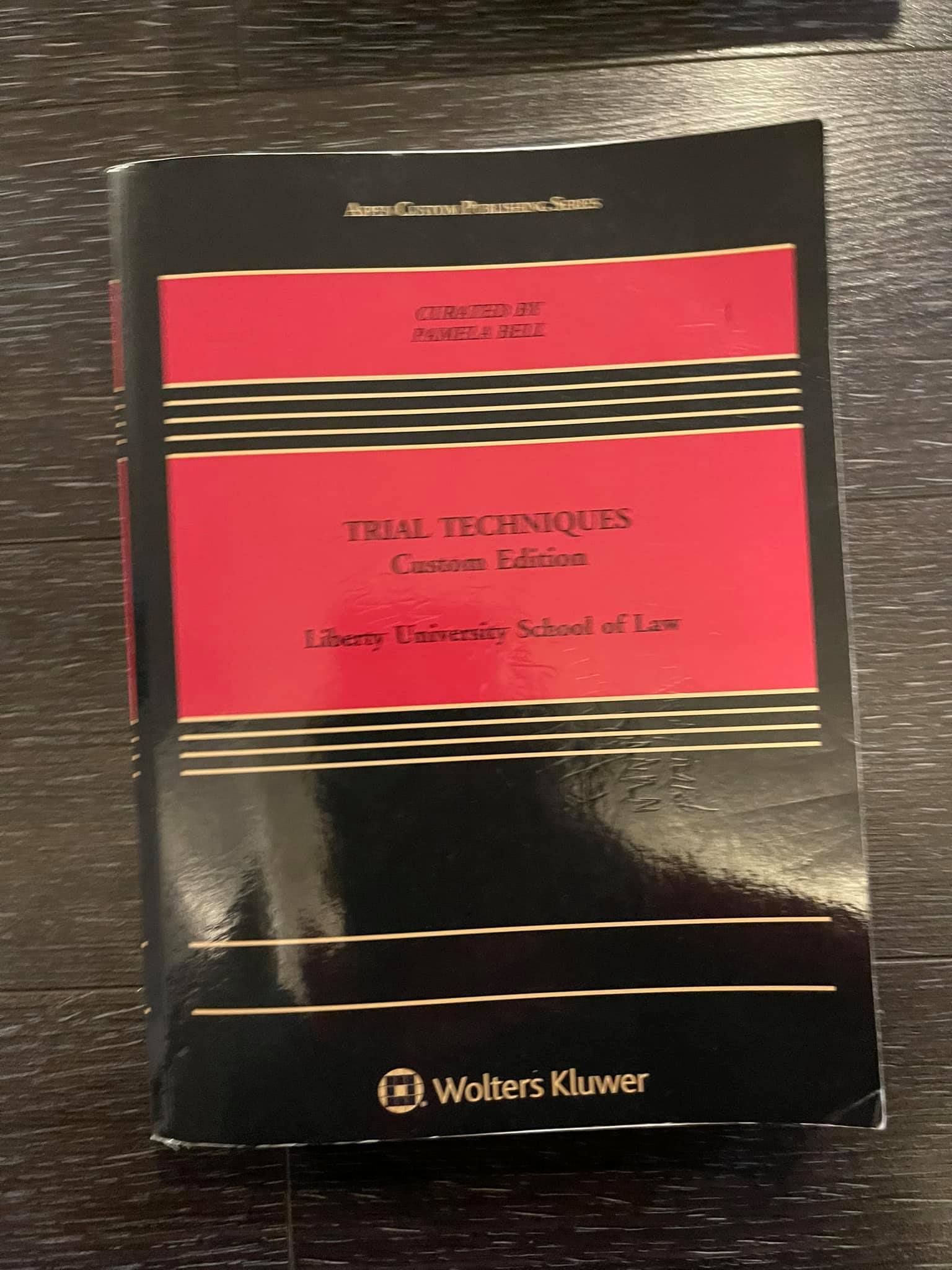 Trial Techniques: Custom Edition for Liberty University School of Law