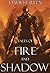 Tales of Fire and Shadow