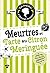 Meurtres et Tarte au Citron Meringuée by Joanne Fluke Meurtres et Tarte au Citron Meringuée by Joanne Fluke