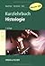 Histologie. Kurzlehrbuch zum Gegenstandskatalog