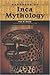 Handbook of Inca Mythology (Handbooks of World Mythology)