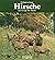 Hirsche. Die Könige der Wälder