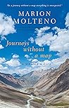 Journeys Without a Map: A Writer's Life Journeys Without a Map: A Writer's Life