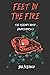 Feet in the Fire: The Jubal County Saga (The Redemption of Howard Marsh #3)