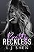 Pretty Reckless by L.J. Shen Pretty Reckless by L.J. Shen