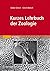 Kurzes Lehrbuch der Zoologie by Volker Storch