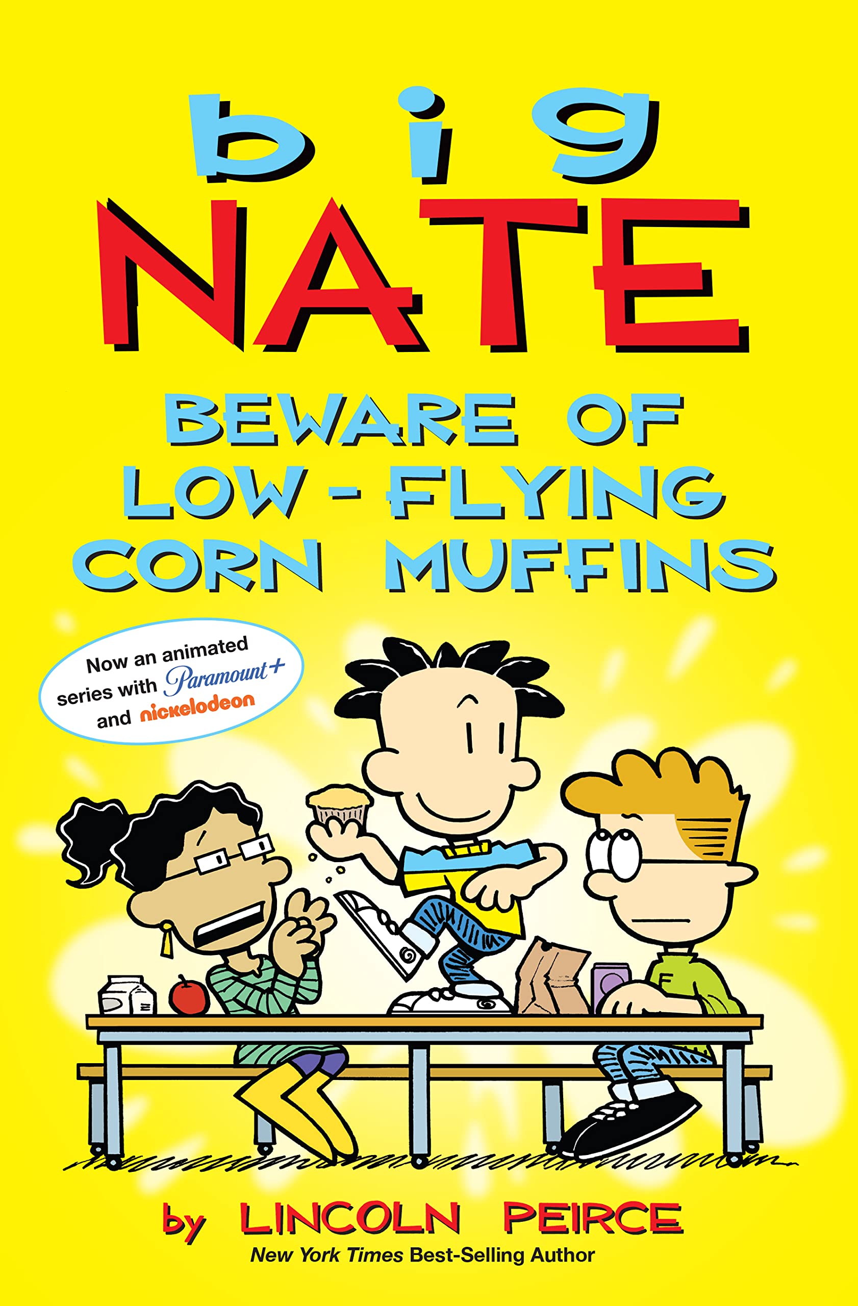 Big Nate: Beware of Low-Flying Corn Muffins (Kindle Edition)