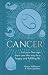 Cancer: Let Your Sun Sign Show You the Way to a Happy and Fulfilling Life (Arcturus Astrology Library, 4)