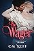 The Wager (The Wager, #1)