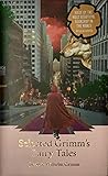Selected Grimm's Fairy Tales by Jacob Grimm