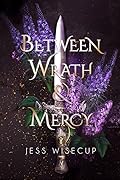 Between Wrath and Mercy