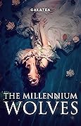 The Millennium Wolves Series (Books 1-8) 