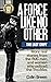 A Force Like No Other: The Last Shift: The final selection of real stories from the RUC men and women who policed the Troubles