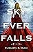Sky Ever Falls