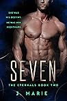 Seven (The Eternals, #2)