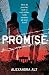 Promise by Alexandra Alt Promise by Alexandra Alt