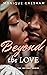 Beyond the Love (The Beyond...