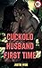 Cuckold Husband First Time ...