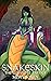 Snakeskin - The Complete Trilogy: An Erotic Fantasy Tale