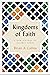 Kingdoms of Faith: A New History of Islamic Spain