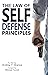 The Law of Self Defense Principles
