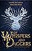 Of Whispers and Daggers (Th...