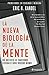 La nueva biología de la mente