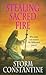 Stealing Sacred Fire (The Grigori Trilogy, #3)