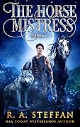 The Horse Mistress: Book 1