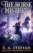 The Horse Mistress: Book 2