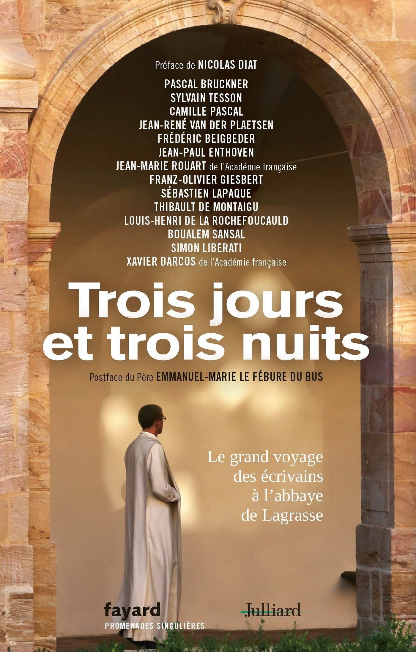 Trois jours et trois nuits: Le grand voyage des écrivains à l'abbaye de Lagrasse (French Edition)